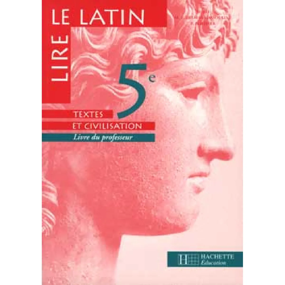 Acheter Lire le latin 5e : livre du professeur État correct - 14,00 € Lire le latin 5e : livre du professeur État correct N/A (Il ne s'agit pas d'une marque reconditionné disponible sur Rue du Commerce Seconde Vie