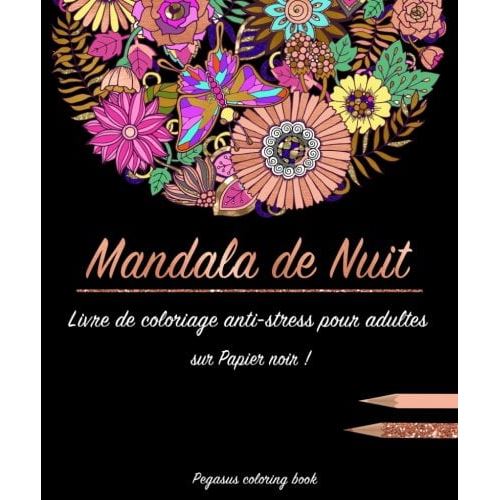 Livre de coloriage pour adultes - Mandala de Nuit - 45 mandalas - 102 pages Format 19x23 cm État correct - 16,00 € Livre de coloriage pour adultes - Mandala de Nuit - 45 mandalas - 102 pages Format 19x23 cm État correct reconditionné disponible sur Fnac