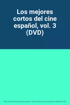 Los mejores cortos del cine español, vol. 3 (DVD) Occasion reconditionné disponible sur Ammareal