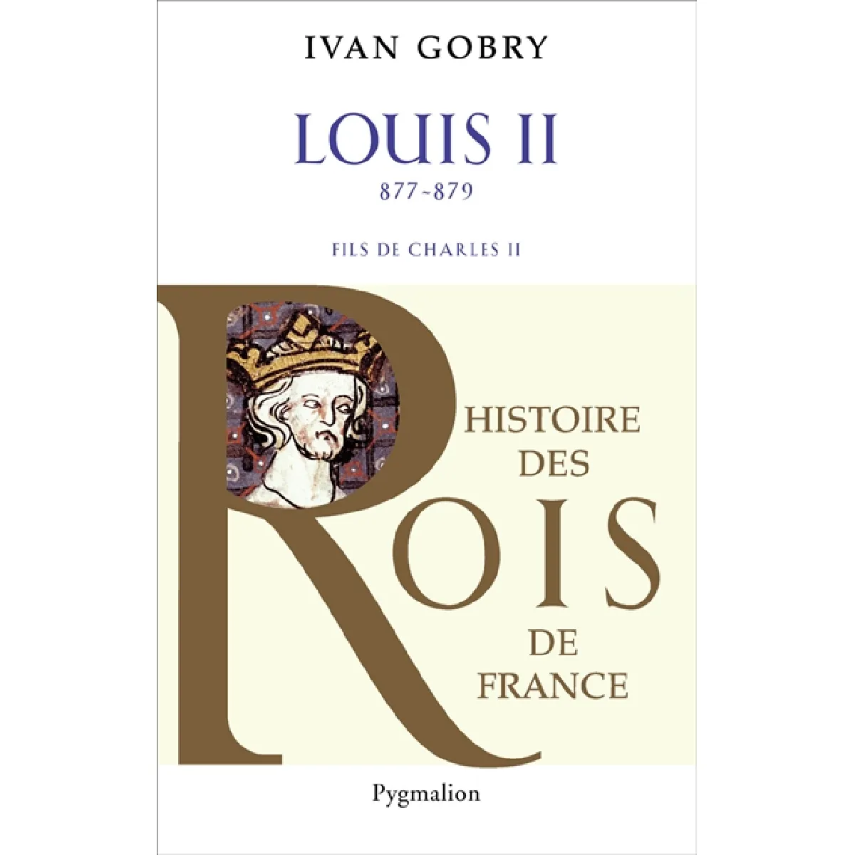 Acheter Louis II le Bègue, fils de Charles II le Chauve : 877-879 État correct - 21,17 € Louis II le Bègue, fils de Charles II le Chauve : 877-879 État correct N/A (Il ne s'agit pas d'une marque reconditionné disponible sur Rue du Commerce Seconde Vie