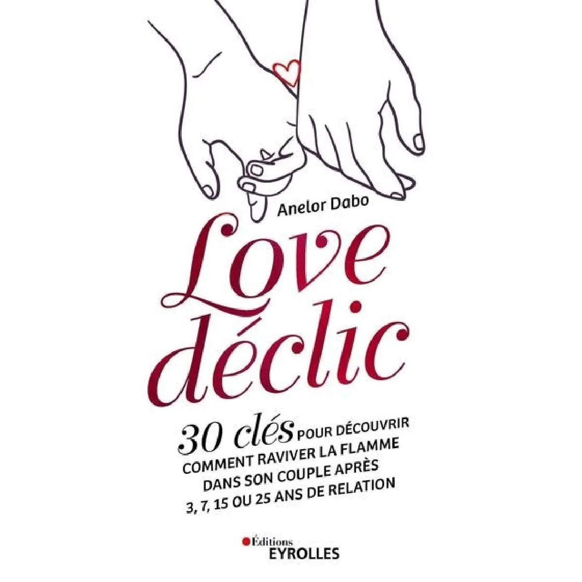 Love déclic : 30 clés pour découvrir comment raviver la flamme dans son couple après 3, 7, 15 ou 25 ans de relation État correct - 11,76 € Love déclic : 30 clés pour découvrir comment raviver la flamme dans son couple après 3, 7, 15 ou 25 ans de relation État correct N/A (Il ne s'agit pas d'une marque reconditionné disponible sur Rue du Commerce Seconde Vie