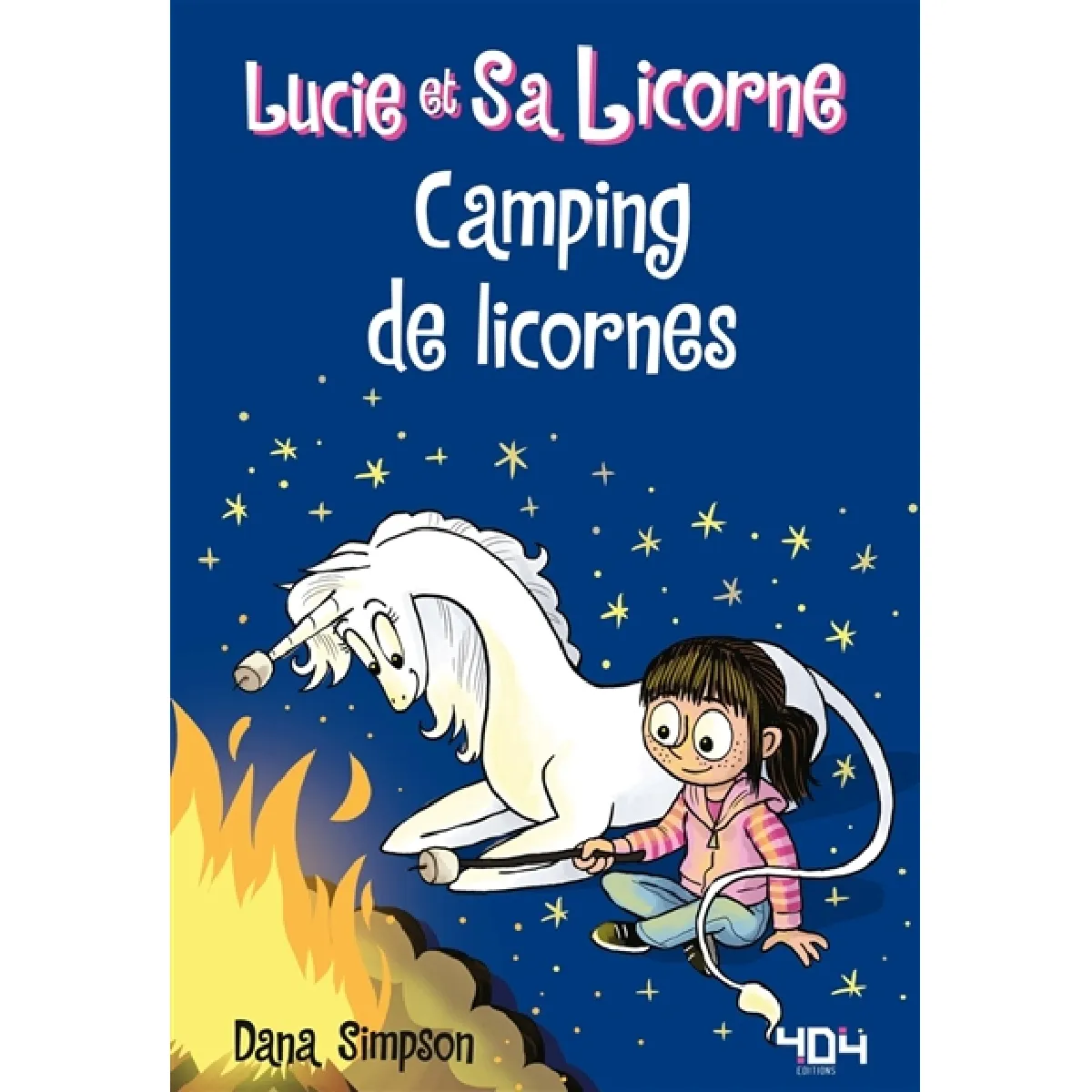Acheter Lucie et sa licorne. Vol. 11. Camping de licornes État correct - 10,63 € Lucie et sa licorne. Vol. 11. Camping de licornes État correct N/A (Il ne s'agit pas d'une marque reconditionné disponible sur Rue du Commerce Seconde Vie