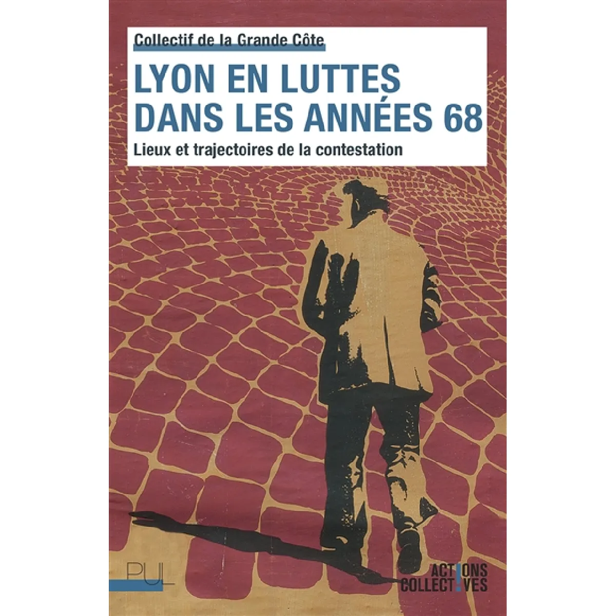 Acheter Lyon en luttes dans les années 68 : lieux et trajectoires de la contestation État correct - 15,90 € Lyon en luttes dans les années 68 : lieux et trajectoires de la contestation État correct N/A (Il ne s'agit pas d'une marque reconditionné disponible sur Rue du Commerce Seconde Vie