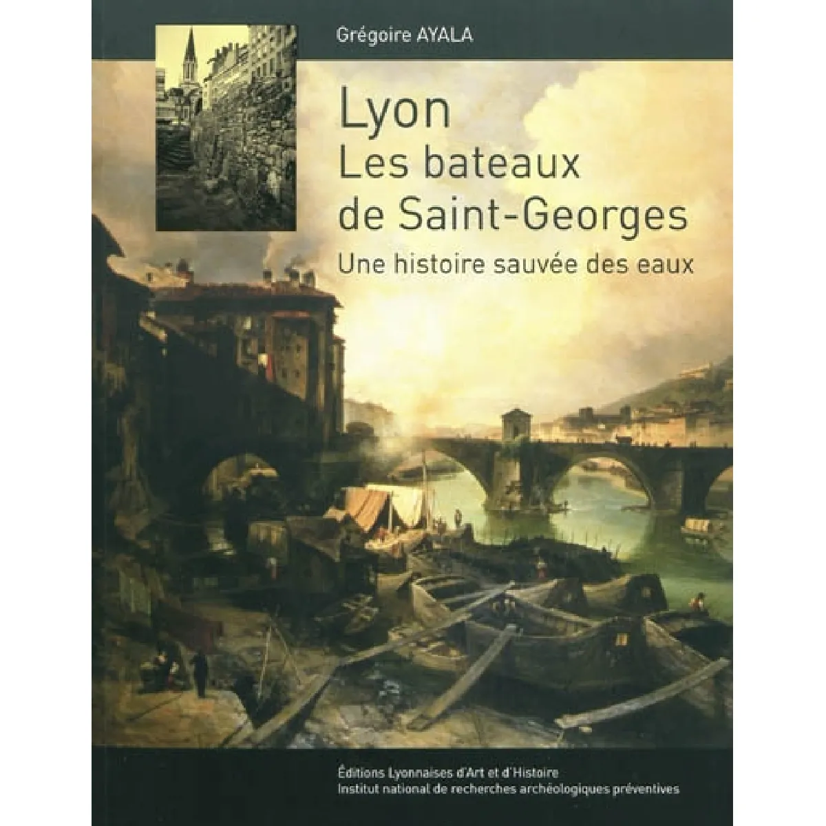Lyon, les bateaux de Saint-Georges : une histoire sauvée des eaux État correct - 17,22 € Lyon, les bateaux de Saint-Georges : une histoire sauvée des eaux État correct N/A (Il ne s'agit pas d'une marque reconditionné disponible sur Rue du Commerce Seconde Vie