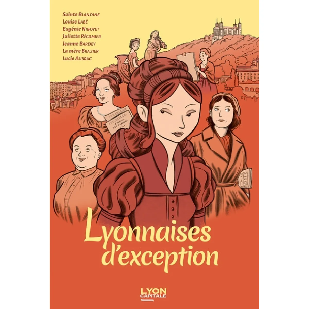 Lyonnaises d'exception : sainte Blandine, Louise Labé, Eugénie Niboyet, Juliette Récamier, Jeanne Bardey, la mère Brazier, Lucie Aubrac État correct - 10,32 € Lyonnaises d'exception : sainte Blandine, Louise Labé, Eugénie Niboyet, Juliette Récamier, Jeanne Bardey, la mère Brazier, Lucie Aubrac État correct N/A (Il ne s'agit pas d'une marque reconditionné disponible sur Rue du Commerce Seconde Vie