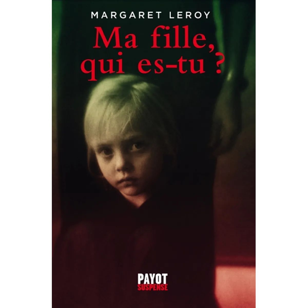 Ma fille, qui es-tu ? État correct - 10,00 € Ma fille, qui es-tu ? État correct N/A (Il ne s'agit pas d'une marque reconditionné disponible sur Rue du Commerce Seconde Vie