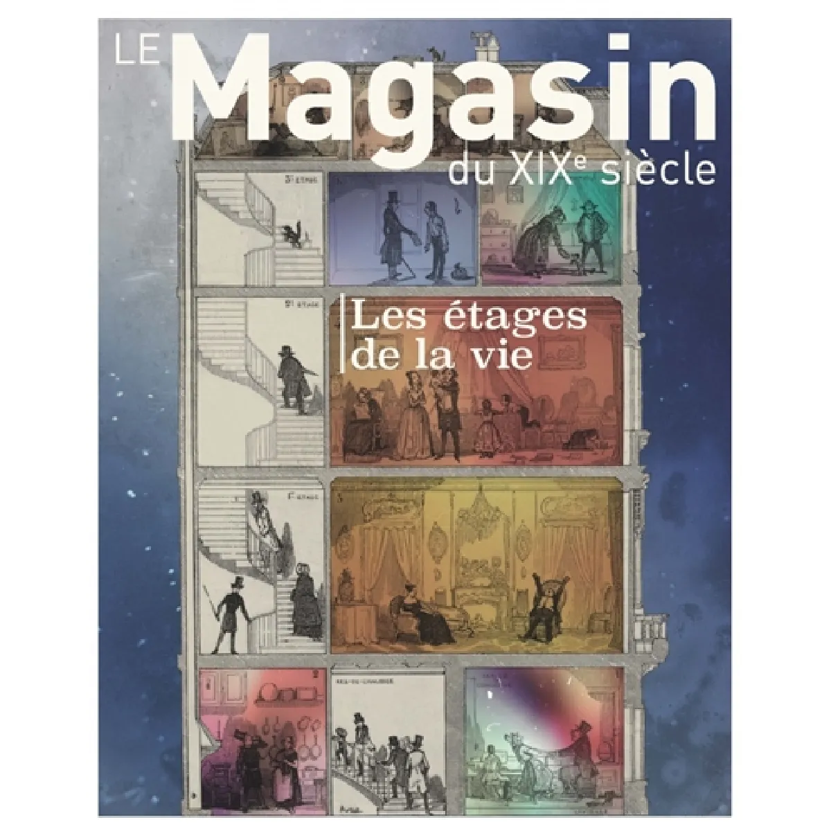 Acheter Magasin du XIXe siècle (Le), n° 14. Les étages de la vie État correct - 14,81 € Magasin du XIXe siècle (Le), n° 14. Les étages de la vie État correct N/A (Il ne s'agit pas d'une marque reconditionné disponible sur Rue du Commerce Seconde Vie