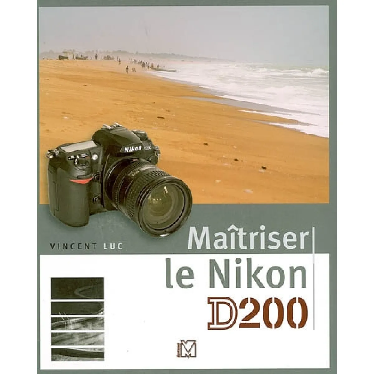 Acheter Maîtriser le Nikon D200 État correct - 10,05 € Maîtriser le Nikon D200 État correct N/A (Il ne s'agit pas d'une marque reconditionné disponible sur Rue du Commerce Seconde Vie