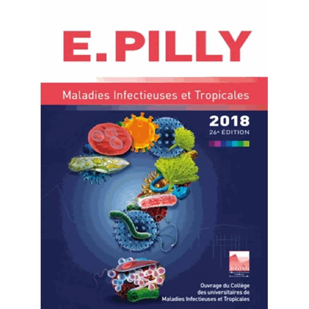 Maladies infectieuses et tropicales 2018 État correct - 22,05 € Maladies infectieuses et tropicales 2018 État correct N/A (Il ne s'agit pas d'une marque reconditionné disponible sur Rue du Commerce Seconde Vie