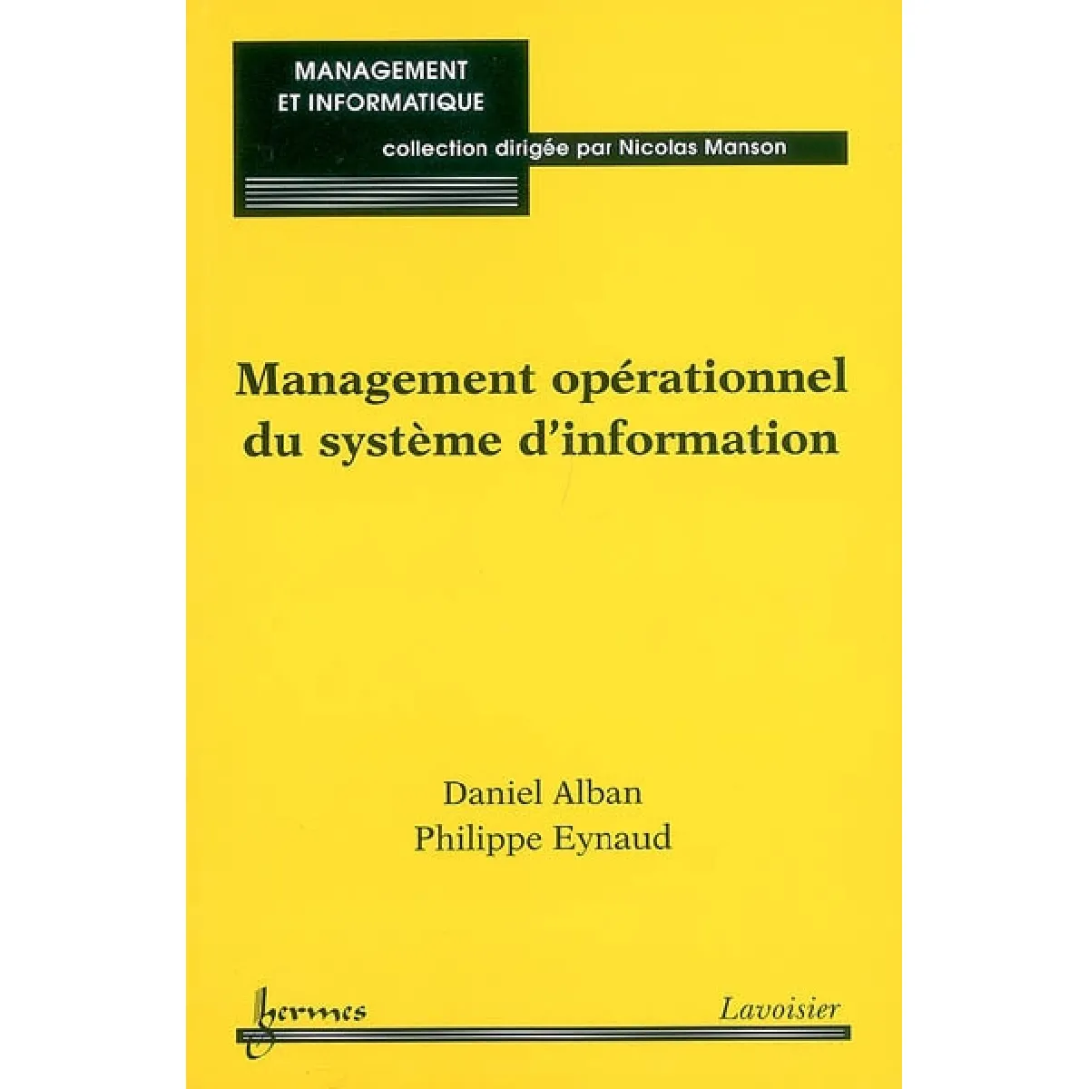 Acheter Management opérationnel du système d'information État correct - 12,60 € Management opérationnel du système d'information État correct N/A (Il ne s'agit pas d'une marque reconditionné disponible sur Rue du Commerce Seconde Vie