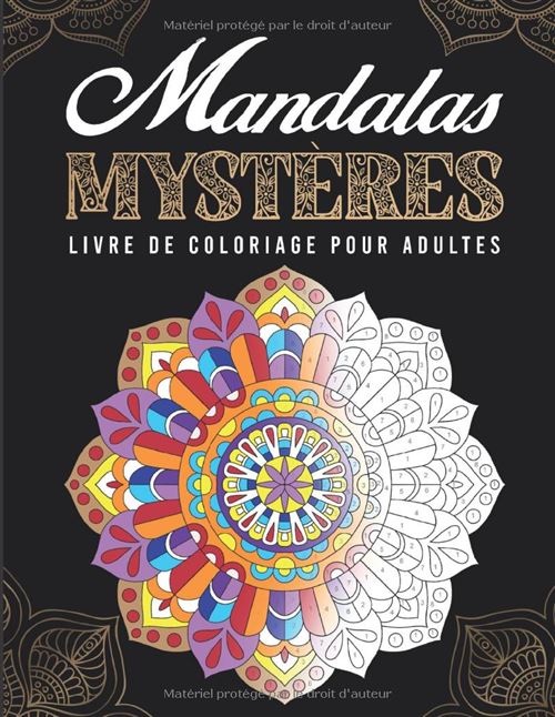 Acheter Mandalas Mystères – Livre de coloriage pour adultes avec codes couleurs | 20 mandalas anti-stress, grand format, couverture mate État correct - 25,99 € Mandalas Mystères – Livre de coloriage pour adultes avec codes couleurs | 20 mandalas anti-stress, grand format, couverture mate État correct N/A reconditionné disponible sur Fnac