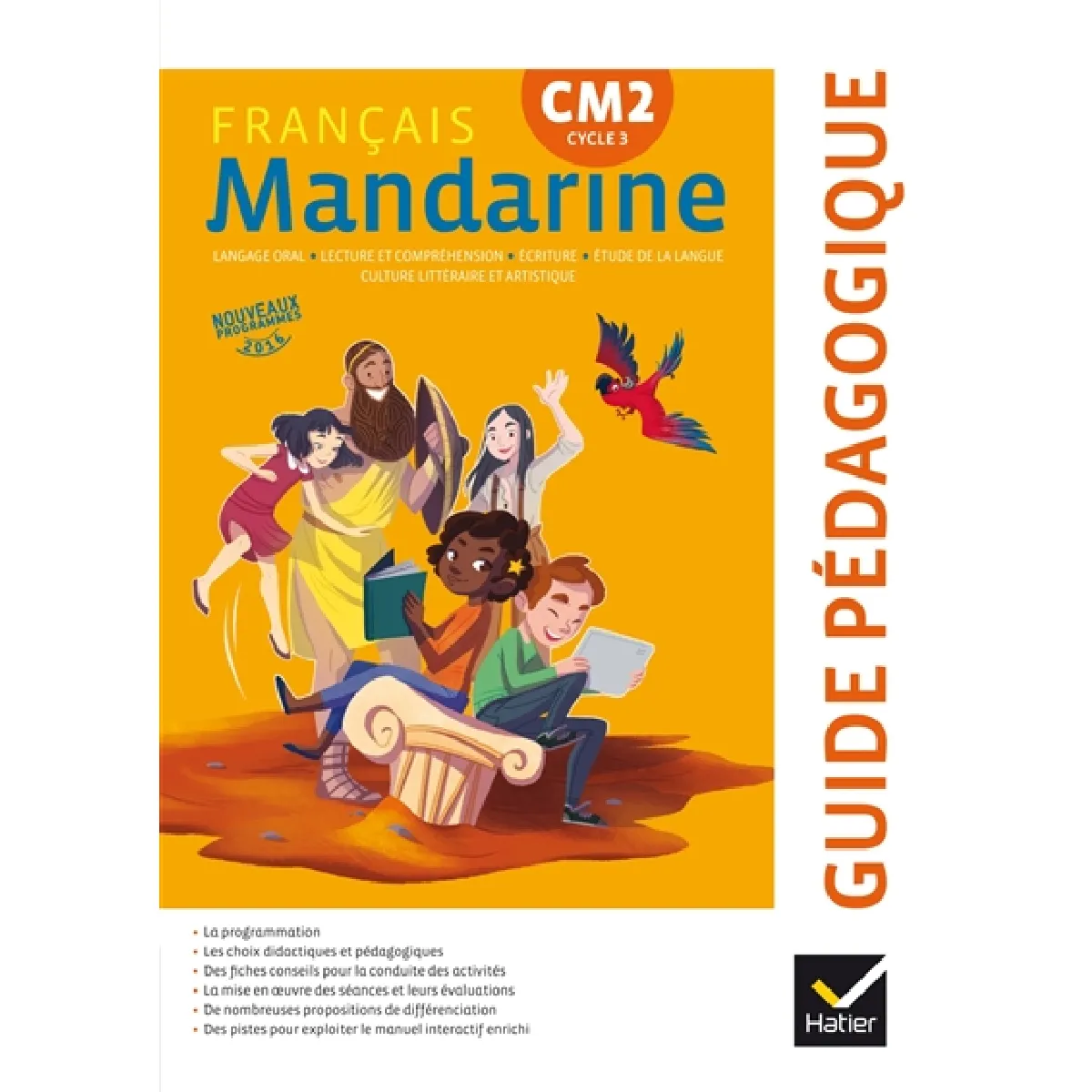 Mandarine, français CM2, cycle 3 : langage oral, lecture et compréhension, écriture, étude de la langue, culture littéraire et artistique : nouveaux programmes 2016, guide pédagogique État correct - 11,25 € Mandarine, français CM2, cycle 3 : langage oral, lecture et compréhension, écriture, étude de la langue, culture littéraire et artistique : nouveaux programmes 2016, guide pédagogique État correct N/A (Il ne s'agit pas d'une marque reconditionné disponible sur Rue du Commerce Seconde Vie
