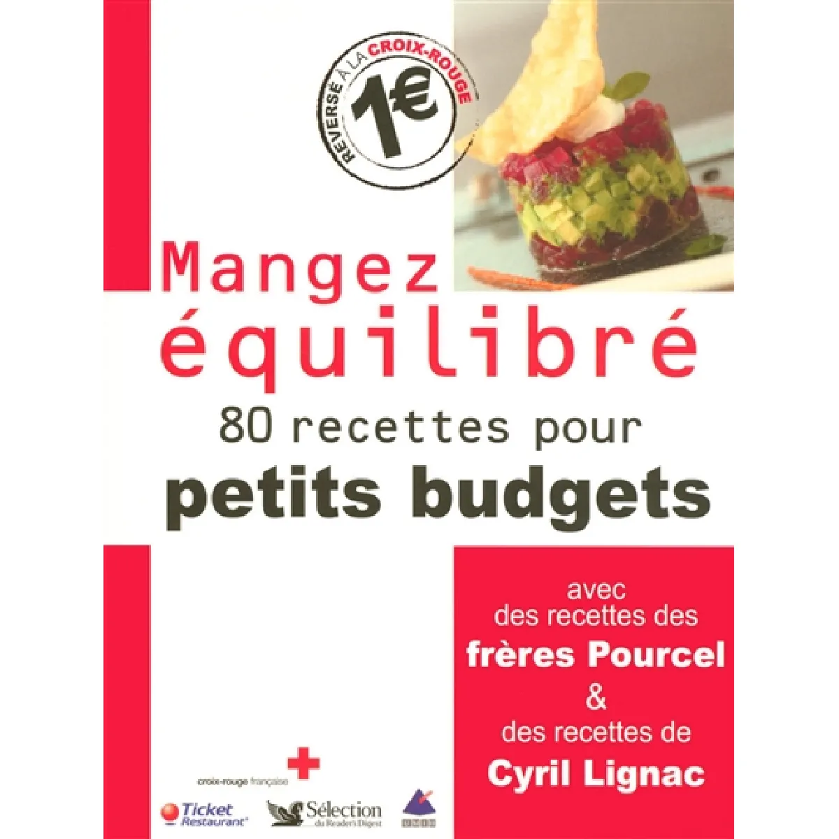Acheter Mangez équilibré : 80 recettes pour petits budgets : avec des recettes des frères Pourcel et des recettes de Cyril Lignac État correct - 17,00 € Mangez équilibré : 80 recettes pour petits budgets : avec des recettes des frères Pourcel et des recettes de Cyril Lignac État correct N/A (Il ne s'agit pas d'une marque reconditionné disponible sur Rue du Commerce Seconde Vie