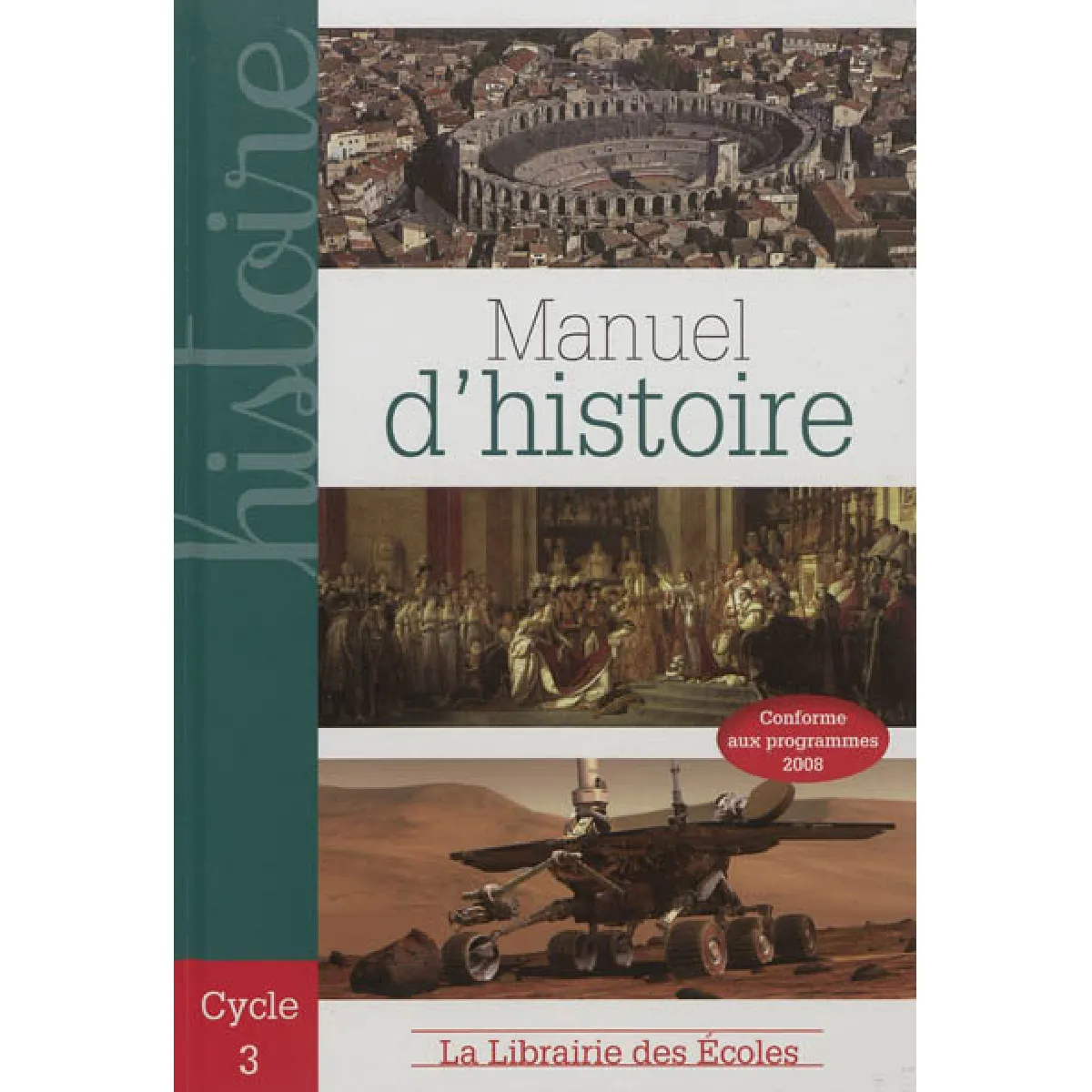 Acheter Manuel d'histoire : cycle 3 État correct - 11,16 € Manuel d'histoire : cycle 3 État correct N/A (Il ne s'agit pas d'une marque reconditionné disponible sur Rue du Commerce Seconde Vie