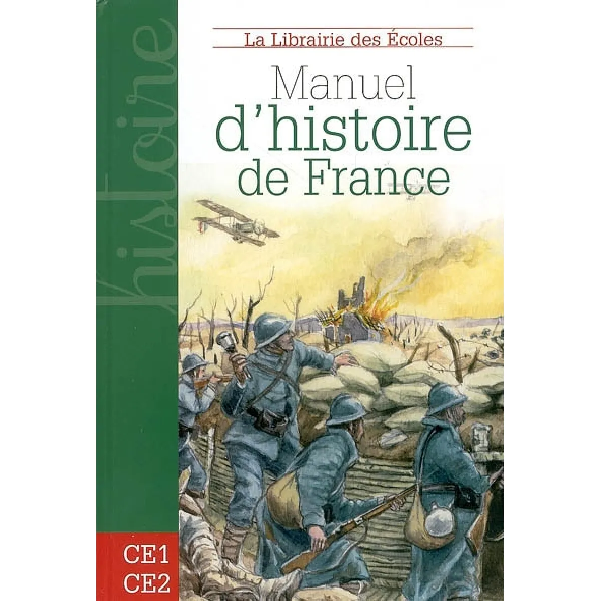 Acheter Manuel d'histoire de France : des Celtes à la Seconde Guerre mondiale : CE1-CE2 État correct - 10,94 € Manuel d'histoire de France : des Celtes à la Seconde Guerre mondiale : CE1-CE2 État correct N/A (Il ne s'agit pas d'une marque reconditionné disponible sur Rue du Commerce Seconde Vie