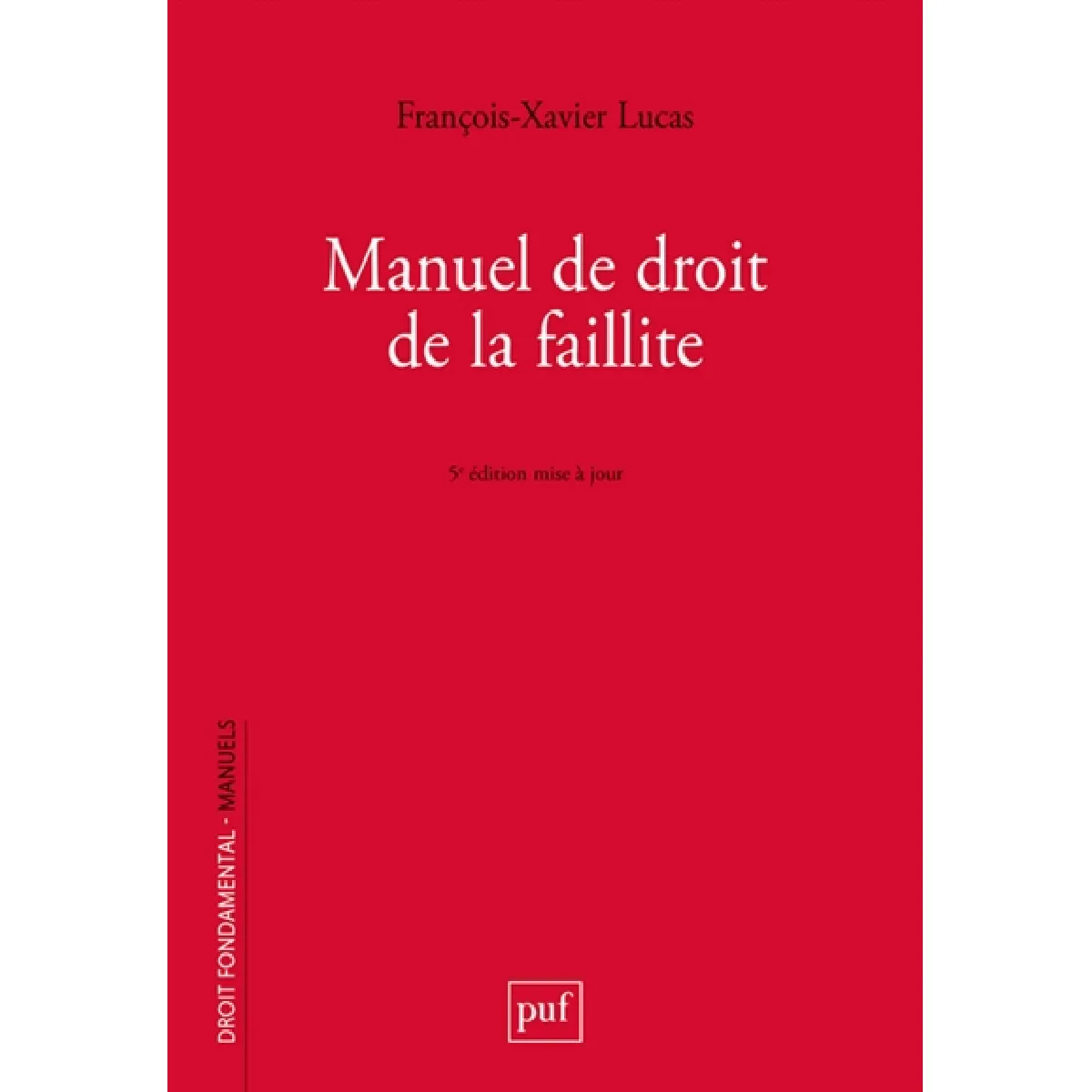 Acheter Manuel de droit de la faillite : prévention, restructuration, liquidation État correct - 17,22 € Manuel de droit de la faillite : prévention, restructuration, liquidation État correct N/A (Il ne s'agit pas d'une marque reconditionné disponible sur Rue du Commerce Seconde Vie