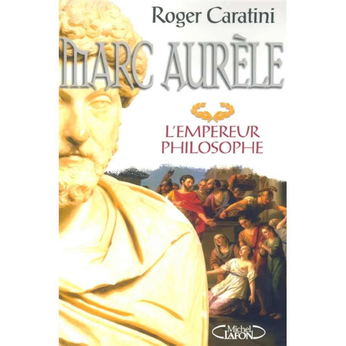 Acheter Marc Aurèle : l'empereur philosophe État correct - 15,00 € Marc Aurèle : l'empereur philosophe État correct N/A (Il ne s'agit pas d'une marque reconditionné disponible sur Rue du Commerce Seconde Vie
