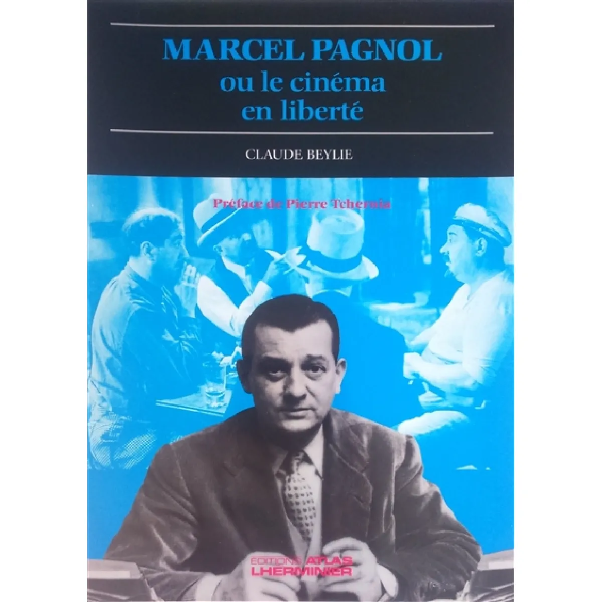 Marcel Pagnol ou le Cinéma en liberté État correct - 12,00 € Marcel Pagnol ou le Cinéma en liberté État correct N/A (Il ne s'agit pas d'une marque reconditionné disponible sur Rue du Commerce Seconde Vie