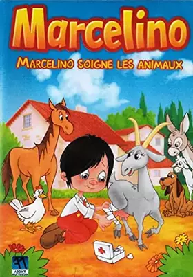 Marcelino - Marcelino soigne les animaux - Xavier Picard et Santiago Moro Occasion reconditionné disponible sur Ammareal