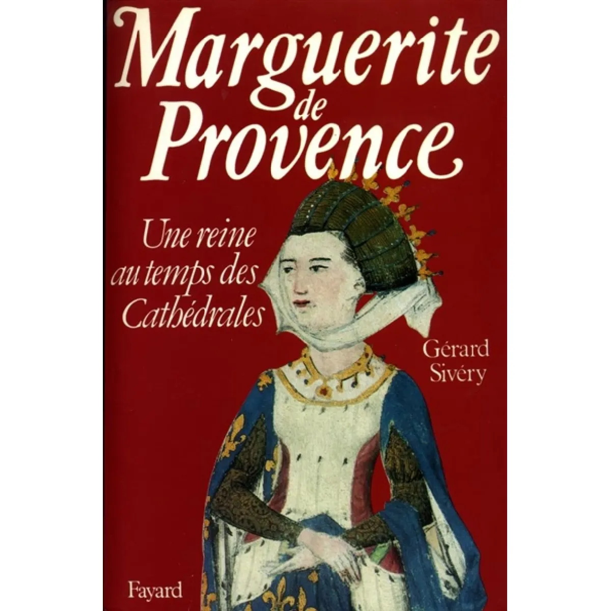 Acheter Marguerite de Provence : une reine au temps des cathédrales État correct - 17,00 € Marguerite de Provence : une reine au temps des cathédrales État correct N/A (Il ne s'agit pas d'une marque reconditionné disponible sur Rue du Commerce Seconde Vie