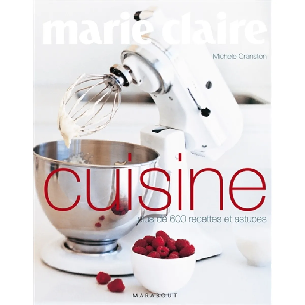 Acheter Marie-Claire cuisine : plus de 600 recettes et astuces État correct - 12,91 € Marie-Claire cuisine : plus de 600 recettes et astuces État correct N/A (Il ne s'agit pas d'une marque reconditionné disponible sur Rue du Commerce Seconde Vie