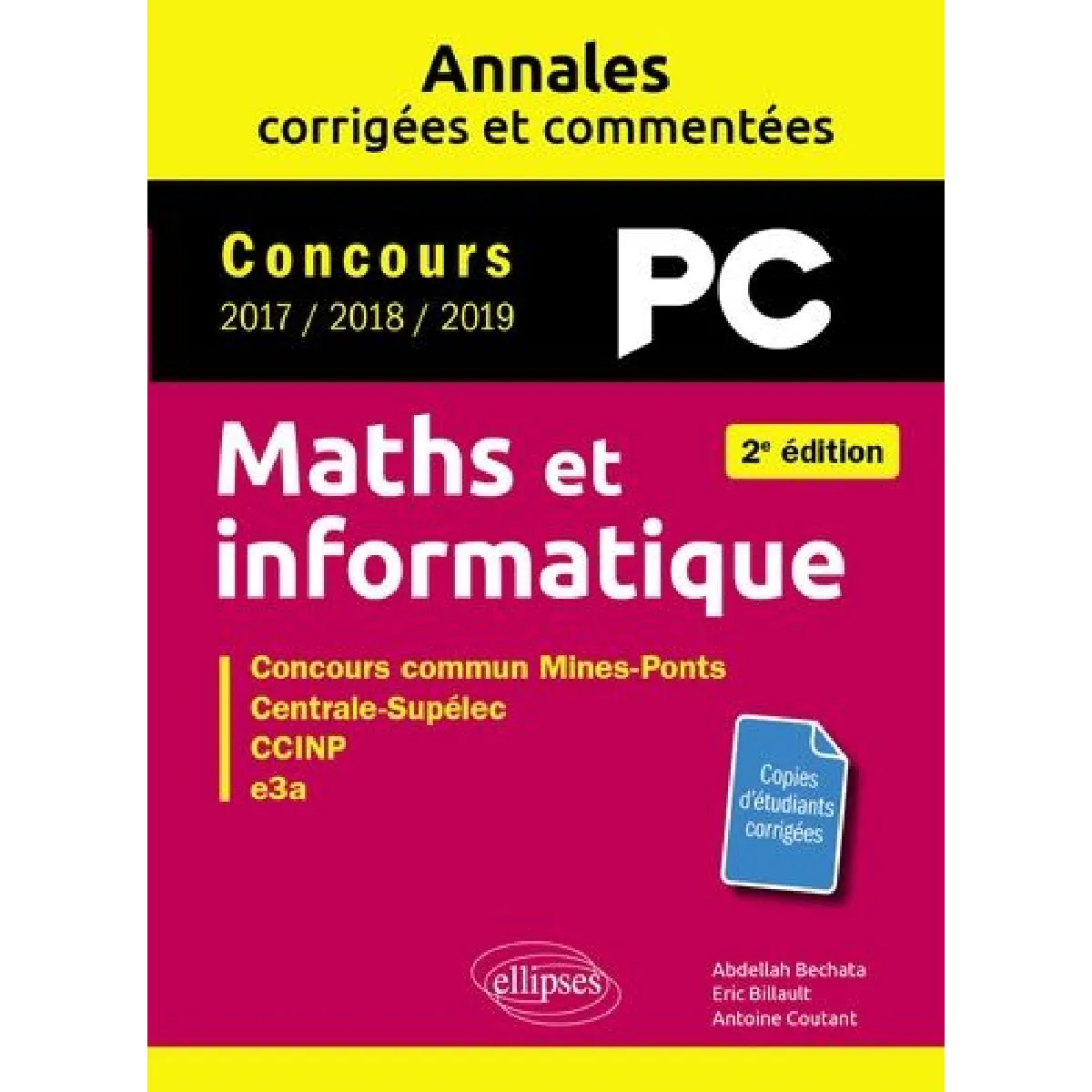 Acheter Maths et informatique, PC : annales corrigées et commentées, concours 2017, 2018, 2019 : concours commun Mines-Ponts, Centrale-Supélec, CCINP, e3a État correct - 12,45 € Maths et informatique, PC : annales corrigées et commentées, concours 2017, 2018, 2019 : concours commun Mines-Ponts, Centrale-Supélec, CCINP, e3a État correct N/A (Il ne s'agit pas d'une marque reconditionné disponible sur Rue du Commerce Seconde Vie