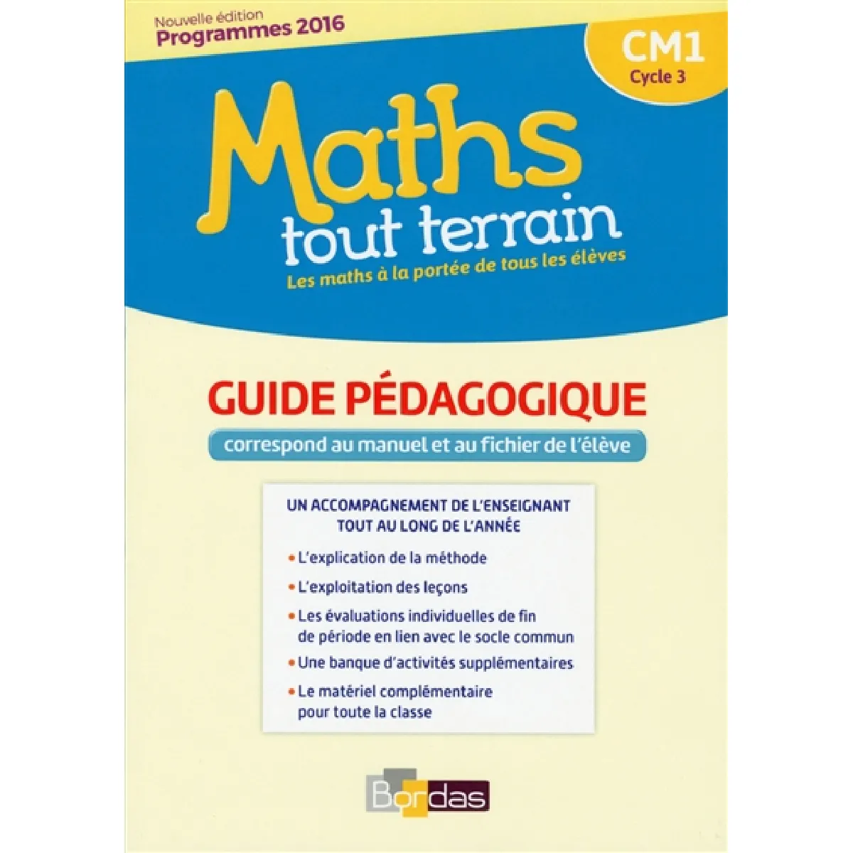 Acheter Maths tout terrain CM1, cycle 3 : guide pédagogique correspondant au manuel et au fichier de l'élève : programmes 2016 État correct - 17,17 € Maths tout terrain CM1, cycle 3 : guide pédagogique correspondant au manuel et au fichier de l'élève : programmes 2016 État correct N/A (Il ne s'agit pas d'une marque reconditionné disponible sur Rue du Commerce Seconde Vie