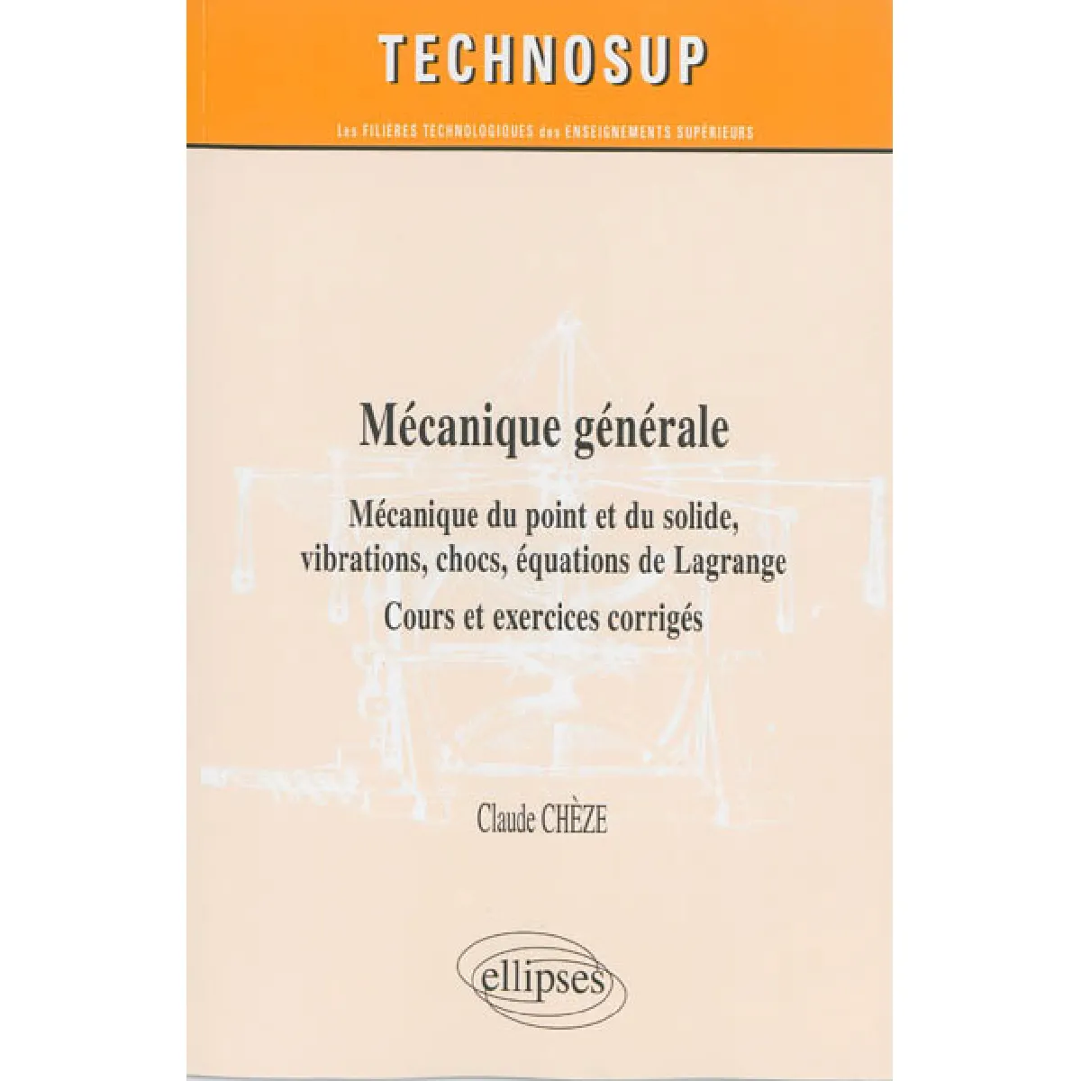 Acheter Mécanique générale : mécanique du point et du solide, vibrations, chocs, équations de Lagrange : cours et exercices corrigés État correct - 27,20 € Mécanique générale : mécanique du point et du solide, vibrations, chocs, équations de Lagrange : cours et exercices corrigés État correct N/A (Il ne s'agit pas d'une marque reconditionné disponible sur Rue du Commerce Seconde Vie