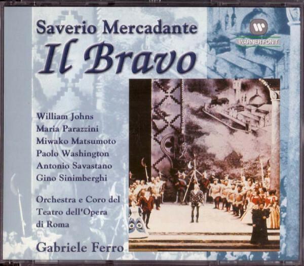 Acheter Mercadante*, Orchestra & Coro Del Teatro Dell'Opera Di Roma*, Gabriele Ferro - Il Bravo État correct - 12,45 € Mercadante*, Orchestra & Coro Del Teatro Dell'Opera Di Roma*, Gabriele Ferro - Il Bravo État correct reconditionné disponible sur Label Emmaüs