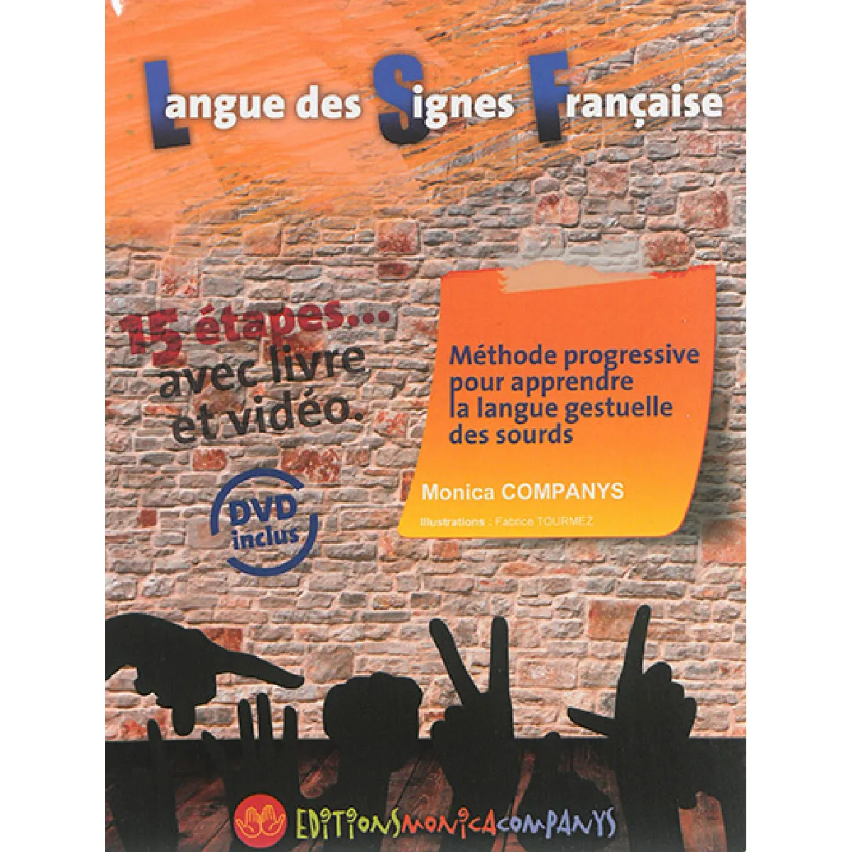 Acheter Méthode progressive pour apprendre la langue gestuelle des sourds : LSF : 15 étapes... avec livre et vidéo État correct - 27,79 € Méthode progressive pour apprendre la langue gestuelle des sourds : LSF : 15 étapes... avec livre et vidéo État correct N/A (Il ne s'agit pas d'une marque reconditionné disponible sur Rue du Commerce Seconde Vie