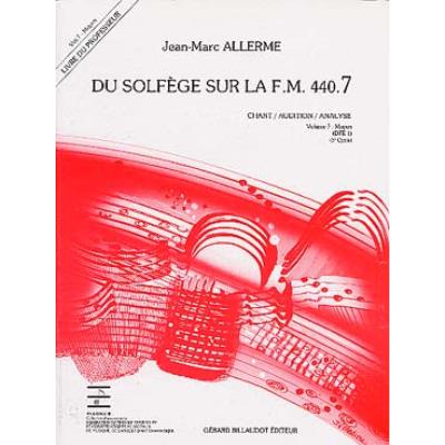 Méthodes et pédagogie BILLAUDOT ALLERME JEAN-MARC - DU SOLFEGE SUR LA FM 440.7 CHANT / AUDITION / ANALYSE (PROFESSEUR) Formation musicale - solfège État correct - 20,74 € Méthodes et pédagogie BILLAUDOT ALLERME JEAN-MARC - DU SOLFEGE SUR LA FM 440.7 CHANT / AUDITION / ANALYSE (PROFESSEUR) Formation musicale - solfège État correct reconditionné disponible sur Fnac