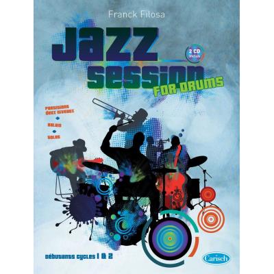 Méthodes et pédagogie CARISCH FILOSA FRANCK - JAZZ SESSION + 2 CD - BATTERIE Batterie État correct reconditionné disponible sur Fnac | Dero