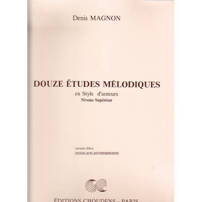 Méthodes et pédagogie CHOUDENS MAGNON DENIS - DOUZE ÉTUDES MÉLODIQUES SUPÉRIEUR (ACCOMPAGNEMENT) Formation musicale - solfège État correct reconditionné disponible sur Fnac