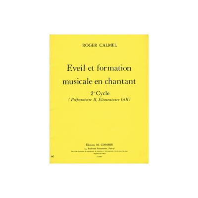 Méthodes Et Pédagogie Combre Calmel Roger - Eveil Et Formation Musicale En Chantant 2E Cycle - Formation Musicale Formation Musicale - Solfège État correct reconditionné disponible sur Fnac