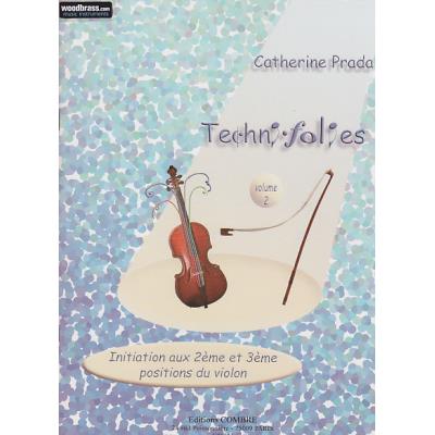 Méthodes et pédagogie COMBRE PRADA CATHERINE - TECHNI FOLIES VOL.2 (INITIATION AUX 2/3EME POSITIONS) Violon État correct reconditionné disponible sur Fnac