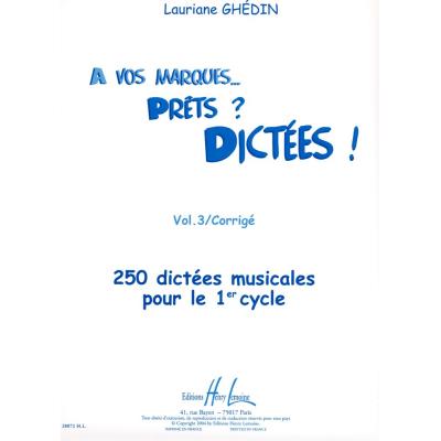 Acheter Méthodes et pédagogie LEMOINE GHEDIN LAURIANE - A VOS MARQUES.. PRÊTS ? DICTÉES ! VOL.3 CORRIGÉS Dictées musicales État correct - 10,42 € Méthodes et pédagogie LEMOINE GHEDIN LAURIANE - A VOS MARQUES.. PRÊTS ? DICTÉES ! VOL.3 CORRIGÉS Dictées musicales État correct reconditionné disponible sur Fnac