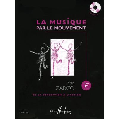 Acheter Méthodes et pédagogie LEMOINE ZARCO JOËLLE - LA MUSIQUE PAR LE MOUVEMENT + CD Formation musicale - solfège État correct - 15,50 € Méthodes et pédagogie LEMOINE ZARCO JOËLLE - LA MUSIQUE PAR LE MOUVEMENT + CD Formation musicale - solfège État correct reconditionné disponible sur Fnac