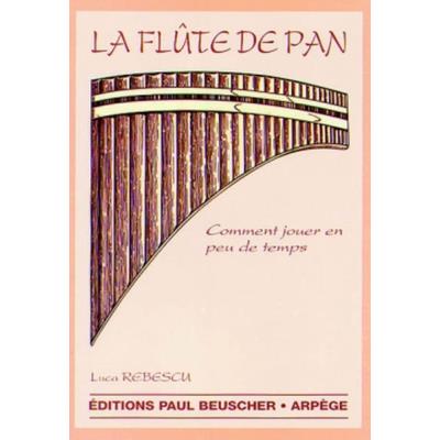 Méthodes et pédagogie PAUL BEUSCHER PUBLICATIONS RUBESCU LUCA - FLÛTE DE PAN Autres bois État correct - 21,59 € Méthodes et pédagogie PAUL BEUSCHER PUBLICATIONS RUBESCU LUCA - FLÛTE DE PAN Autres bois État correct reconditionné disponible sur Fnac