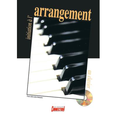 Méthodes et pédagogie PLAY MUSIC PUBLISHING MINVIELLE-SEBASTIA P. - INITIATION A L'ARRANGEMENT + CD - CLAVIER Clavier numérique État correct reconditionné disponible sur Fnac
