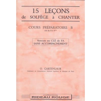 Méthodes et pédagogie RIDEAU ROUGE GARTENLAUB ODETTE - 15 LEÇONS SOLFEGE À CHANTER : COURS PREPARATOIRE B, SANS ACCOMPAGNEMENT Formation musicale - solfège État correct reconditionné disponible sur Fnac