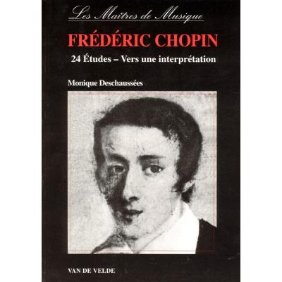 Méthodes et pédagogie VAN DE VELDE DESCHAUSSEE MONIQUE - 24 ETUDES DE CHOPIN - VERS UNE INTERPRETATION - PIANO Piano État correct reconditionné disponible sur Fnac