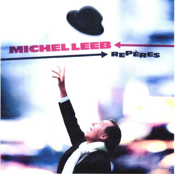 Acheter Michel Leeb - Repères Bon état - 12,41 € Michel Leeb - Repères Bon état reconditionné disponible sur Label Emmaüs