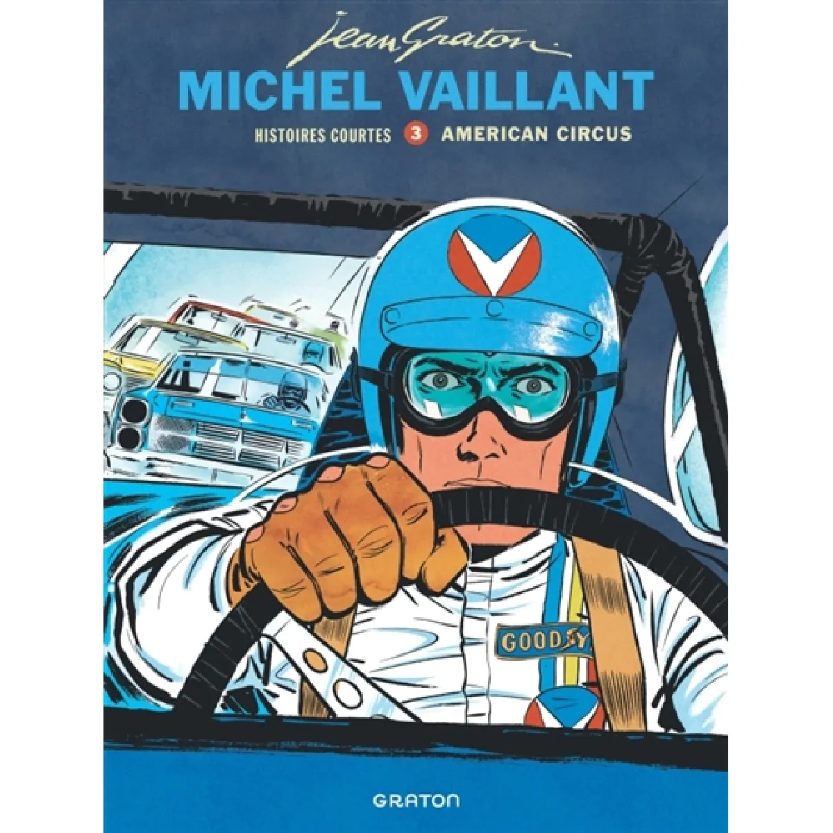 Michel Vaillant : histoires courtes. Vol. 3. American circus État correct - 10,85 € Michel Vaillant : histoires courtes. Vol. 3. American circus État correct N/A (Il ne s'agit pas d'une marque reconditionné disponible sur Rue du Commerce Seconde Vie