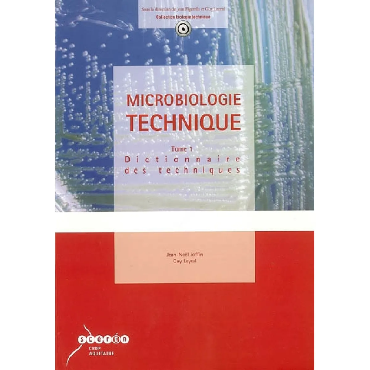 Acheter Microbiologie technique. Vol. 1. Dictionnaire des techniques État correct - 14,10 € Microbiologie technique. Vol. 1. Dictionnaire des techniques État correct N/A (Il ne s'agit pas d'une marque reconditionné disponible sur Rue du Commerce Seconde Vie