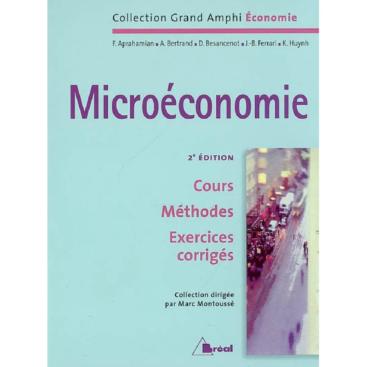 Microéconomie : premier cycle universitaire : cours, méthodes, exercices corrigés État correct - 11,19 € Microéconomie : premier cycle universitaire : cours, méthodes, exercices corrigés État correct N/A (Il ne s'agit pas d'une marque reconditionné disponible sur Rue du Commerce Seconde Vie