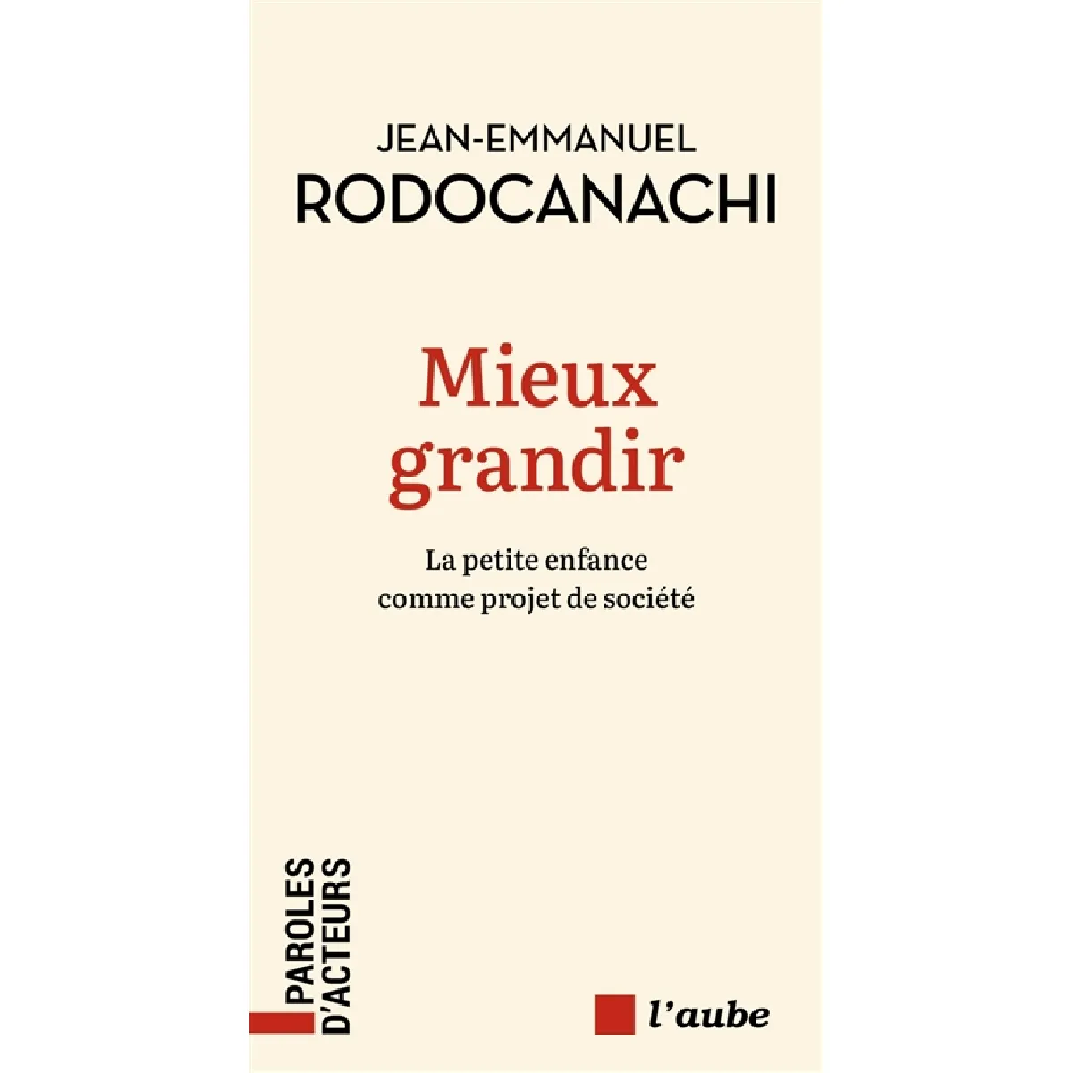 Acheter Mieux grandir : la petite enfance comme projet de société État correct - 10,62 € Mieux grandir : la petite enfance comme projet de société État correct N/A (Il ne s'agit pas d'une marque reconditionné disponible sur Rue du Commerce Seconde Vie