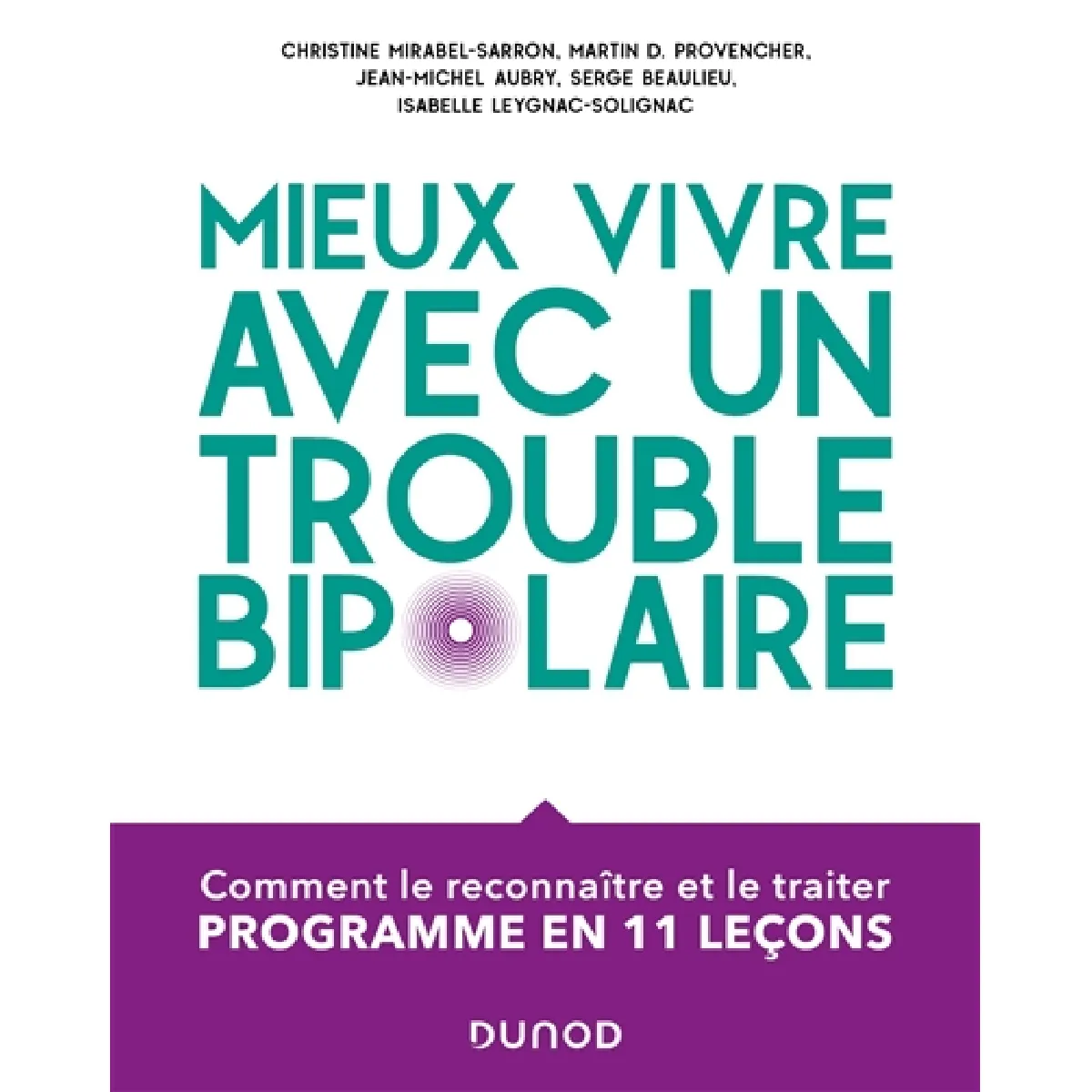 Acheter Mieux vivre avec un trouble bipolaire : comment le reconnaître et le traiter : programme en 11 leçons État correct - 19,22 € Mieux vivre avec un trouble bipolaire : comment le reconnaître et le traiter : programme en 11 leçons État correct N/A (Il ne s'agit pas d'une marque reconditionné disponible sur Rue du Commerce Seconde Vie