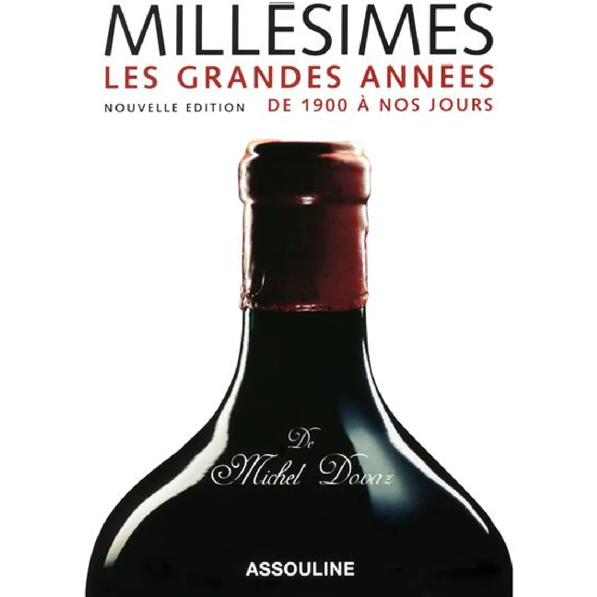 Millésimes : les grandes années de 1900 à nos jours État correct - 13,26 € Millésimes : les grandes années de 1900 à nos jours État correct N/A (Il ne s'agit pas d'une marque reconditionné disponible sur Rue du Commerce Seconde Vie