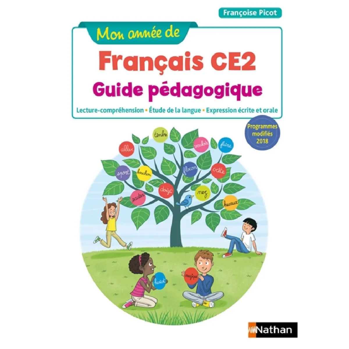 Acheter Mon année de français CE2 : guide pédagogique : lecture-compréhension, étude de la langue, expression écrite et orale, programmes modifiés 2018 État correct - 13,15 € Mon année de français CE2 : guide pédagogique : lecture-compréhension, étude de la langue, expression écrite et orale, programmes modifiés 2018 État correct N/A (Il ne s'agit pas d'une marque reconditionné disponible sur Rue du Commerce Seconde Vie