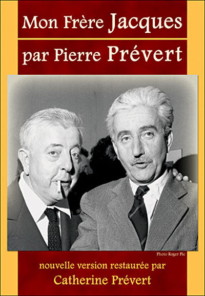 Mon frère Jacques, par Pierre Prévert État correct - 30,58 € Mon frère Jacques, par Pierre Prévert État correct reconditionné disponible sur Fnac